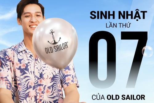 MỪNG SINH NHẬT OLD SAILOR 7 TUỔI - FOR YOUR GLORY DAY