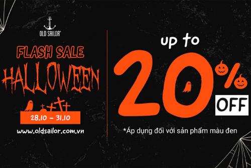 HAPPY HALLOWEEN - SALE UPTO 20% OFF CÙNG OLD SAILLOR