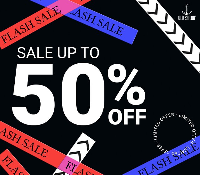 FLASH SALE UP TO 50% OFF